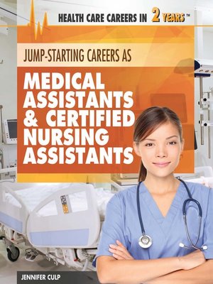 cover image of Jump-Starting Careers and Business as Medical Assistants & Certified Nursing Assistants